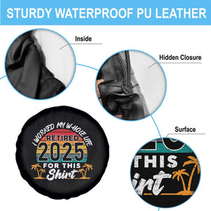 Retired 2025 Spare Tire Cover Retro Retirement Summer Vibes TS10 Print Your Wear