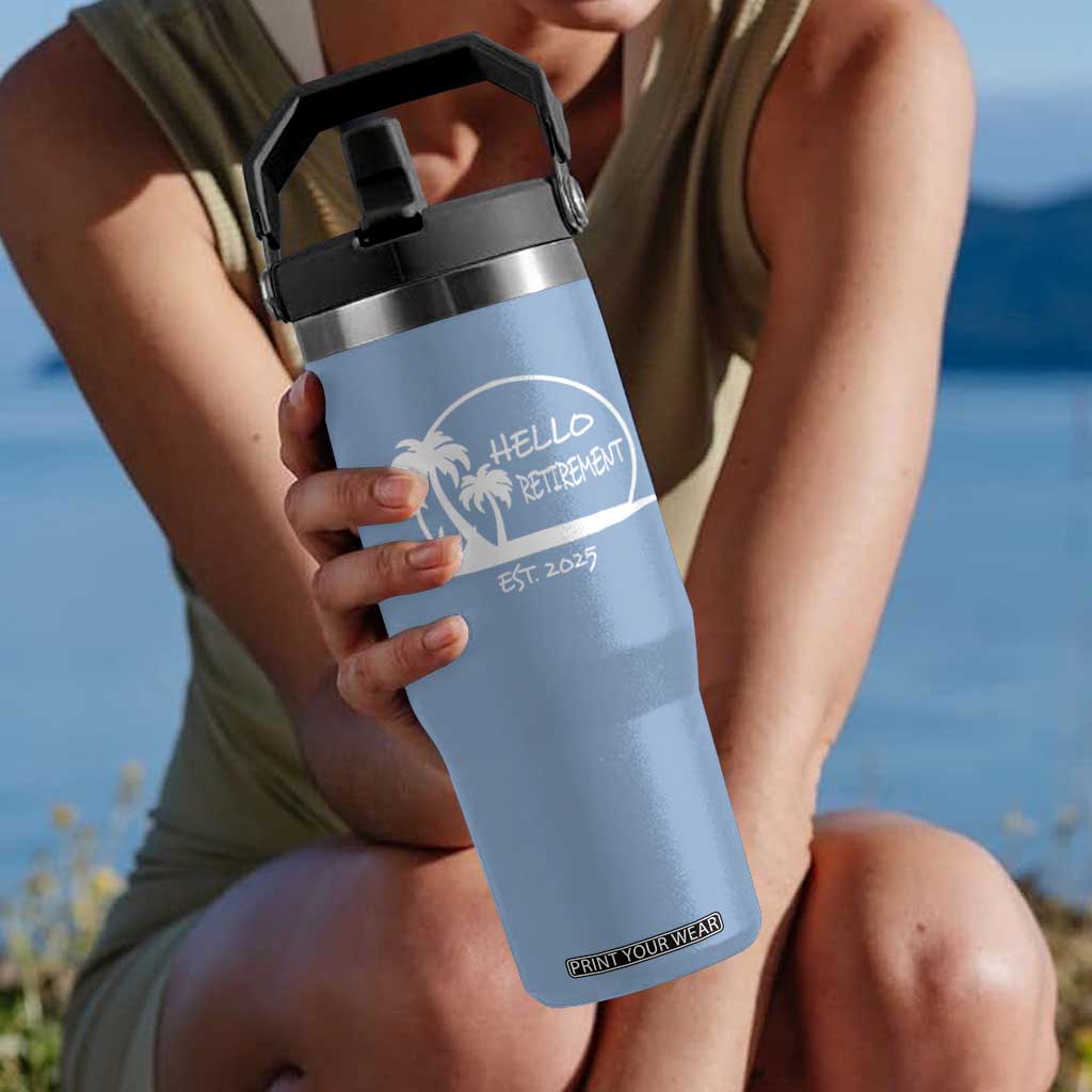 Retired Est 2025 Flip Straw Tumbler Hello Retirement Summer Vibes TS10 One Size: 30 oz Light Blue Print Your Wear