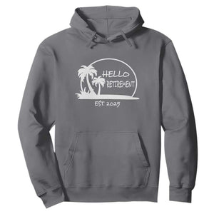 Retired Est 2025 Hoodie Hello Retirement Summer Vibes TS10 Charcoal Print Your Wear