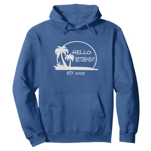 Retired Est 2025 Hoodie Hello Retirement Summer Vibes TS10 Royal Blue Print Your Wear