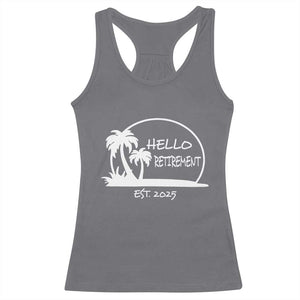 Retired Est 2025 Racerback Tank Top Hello Retirement Summer Vibes TS10 Charcoal Print Your Wear