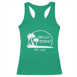 Retired Est 2025 Racerback Tank Top Hello Retirement Summer Vibes TS10 Irish Green Print Your Wear
