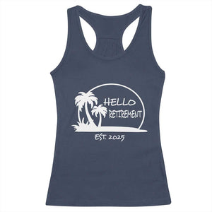 Retired Est 2025 Racerback Tank Top Hello Retirement Summer Vibes TS10 Navy Print Your Wear