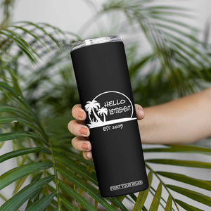 Retired Est 2025 Skinny Tumbler Hello Retirement Summer Vibes TS10 Print Your Wear
