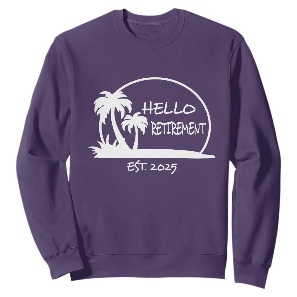 Retired Est 2025 Sweatshirt Hello Retirement Summer Vibes TS10 Purple Print Your Wear