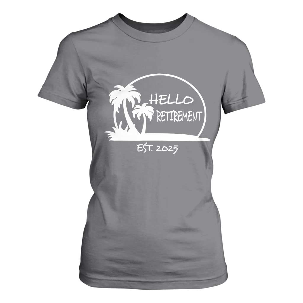 Retired Est 2025 T Shirt For Women Hello Retirement Summer Vibes TS10 Charcoal Print Your Wear