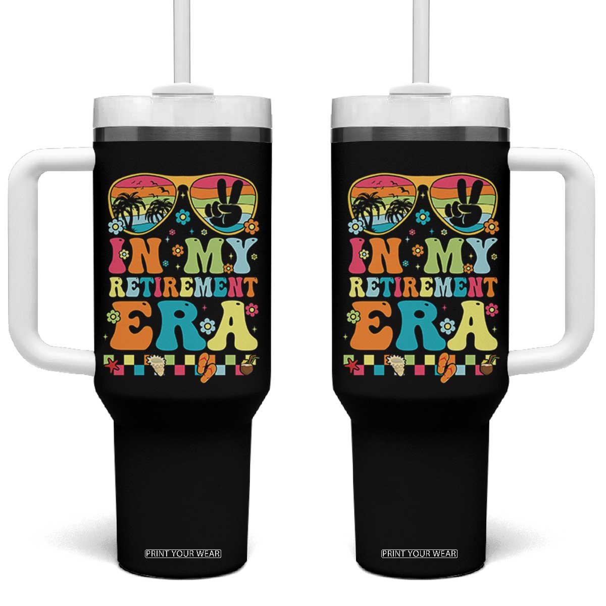 Retired Est 2025 Tumbler With Handle In My Retirement Era Groovy Summer Vibes TS10 One Size: 40 oz Black Print Your Wear