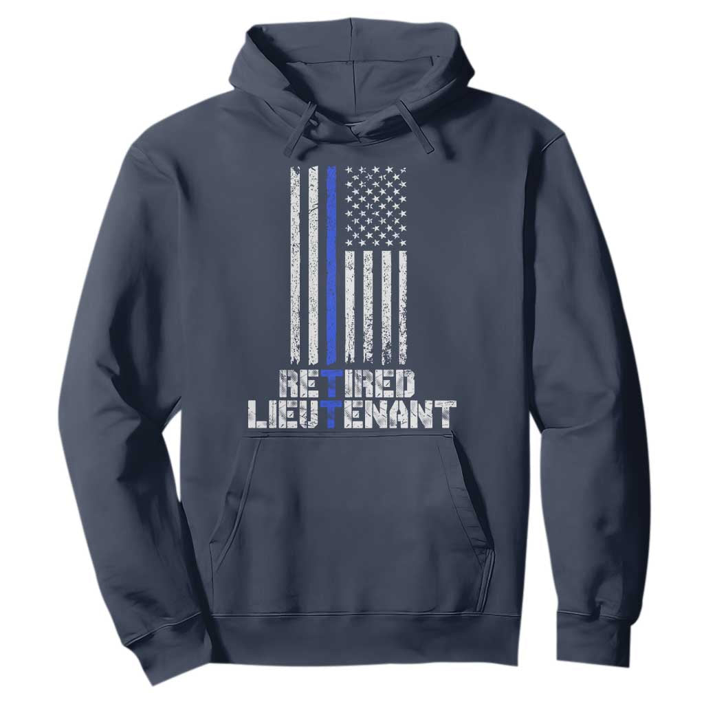 Retired Police Lieutenant Hoodie Retirement Blue Line American Flags TS10 Navy Print Your Wear