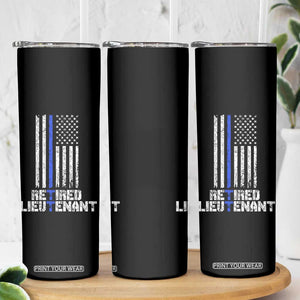 Retired Police Lieutenant Skinny Tumbler Retirement Blue Line American Flags TS10 Print Your Wear