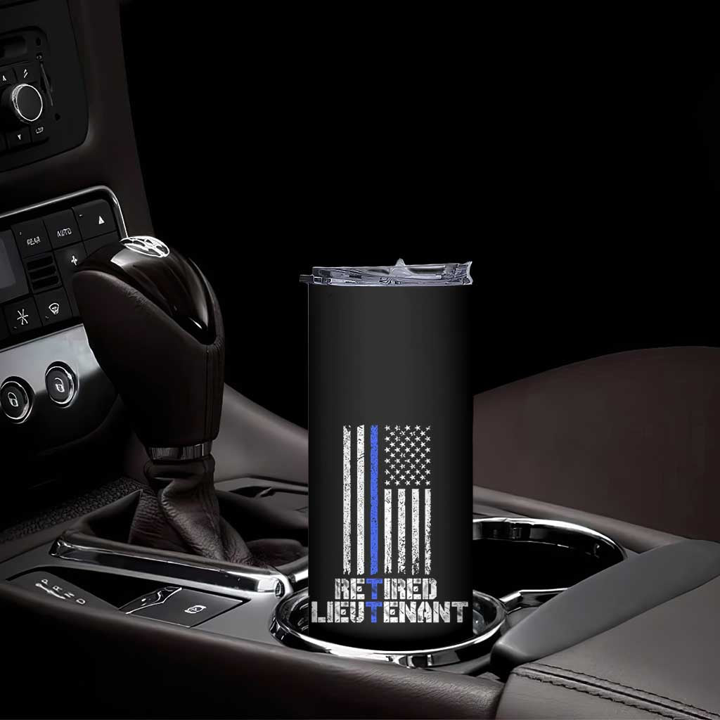 Retired Police Lieutenant Skinny Tumbler Retirement Blue Line American Flags TS10 Print Your Wear