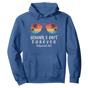 Retired Teacher 2025 Hoodie School's Out Forever Retirement Summer Vibes TS10 Royal Blue Print Your Wear