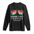 Retired Teacher 2025 Long Sleeve Shirt School's Out Forever Retirement Summer Vibes TS10 Black Print Your Wear