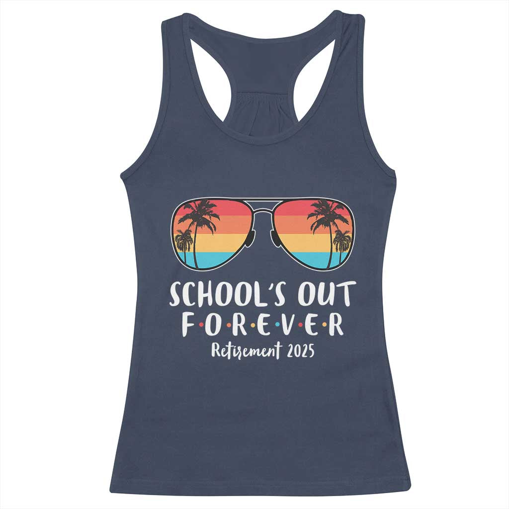 Retired Teacher 2025 Racerback Tank Top School's Out Forever Retirement Summer Vibes TS10 Navy Print Your Wear