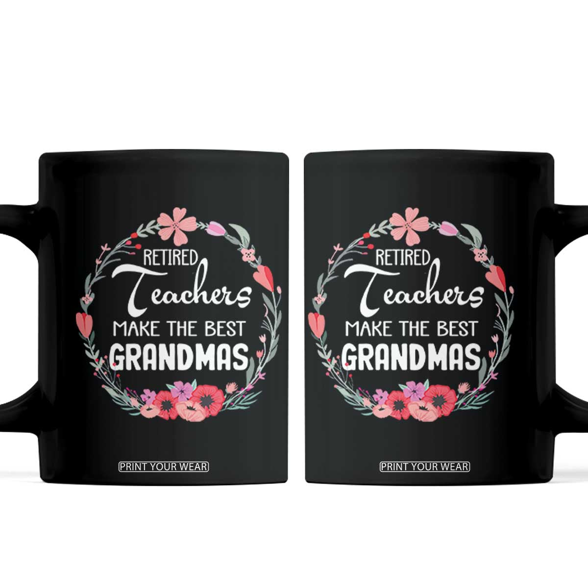 Retired Teacher Coffee Mug Floral For Grandmas Retirement TS10 Black Print Your Wear