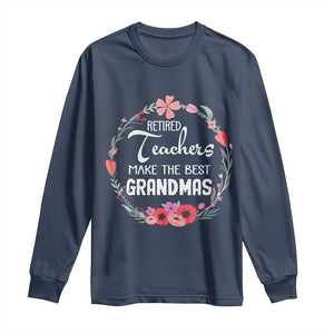 Retired Teacher Long Sleeve Shirt Floral For Grandmas Retirement TS10 Navy Print Your Wear