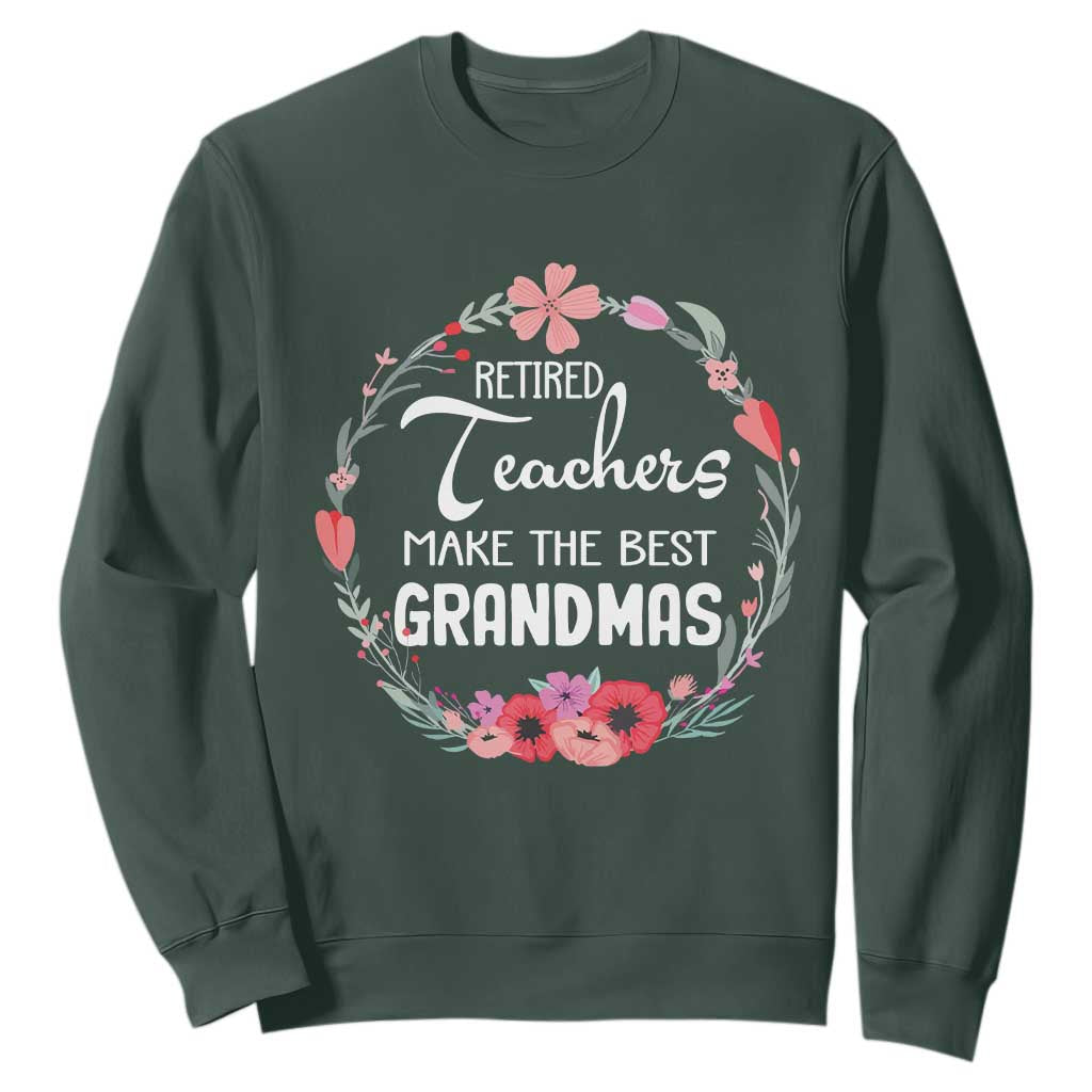 Retired Teacher Sweatshirt Floral For Grandmas Retirement TS10 Dark Forest Green Print Your Wear