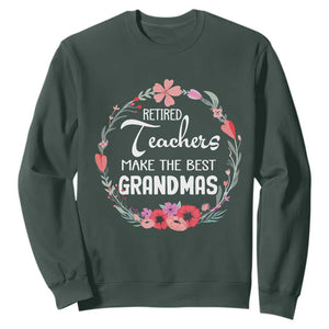 Retired Teacher Sweatshirt Floral For Grandmas Retirement TS10 Dark Forest Green Print Your Wear