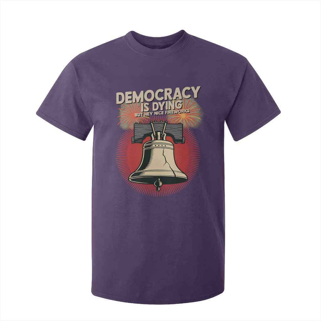 Retro 4th of July Liberty Bell T Shirt For Kid Democracy Is Dying But Hey Nice Fireworks Political Satire TS02 Purple Print Your Wear