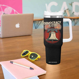 Retro 4th of July Liberty Bell Tumbler With Handle Democracy Is Dying But Hey Nice Fireworks Political Satire TS02 Print Your Wear