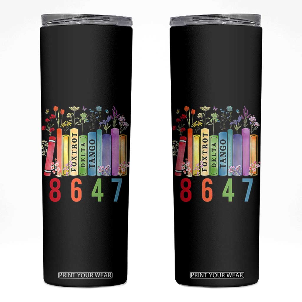Retro 8647 Skinny Tumbler Foxtrots Delta Tangos Book Flower TS10 Black Print Your Wear