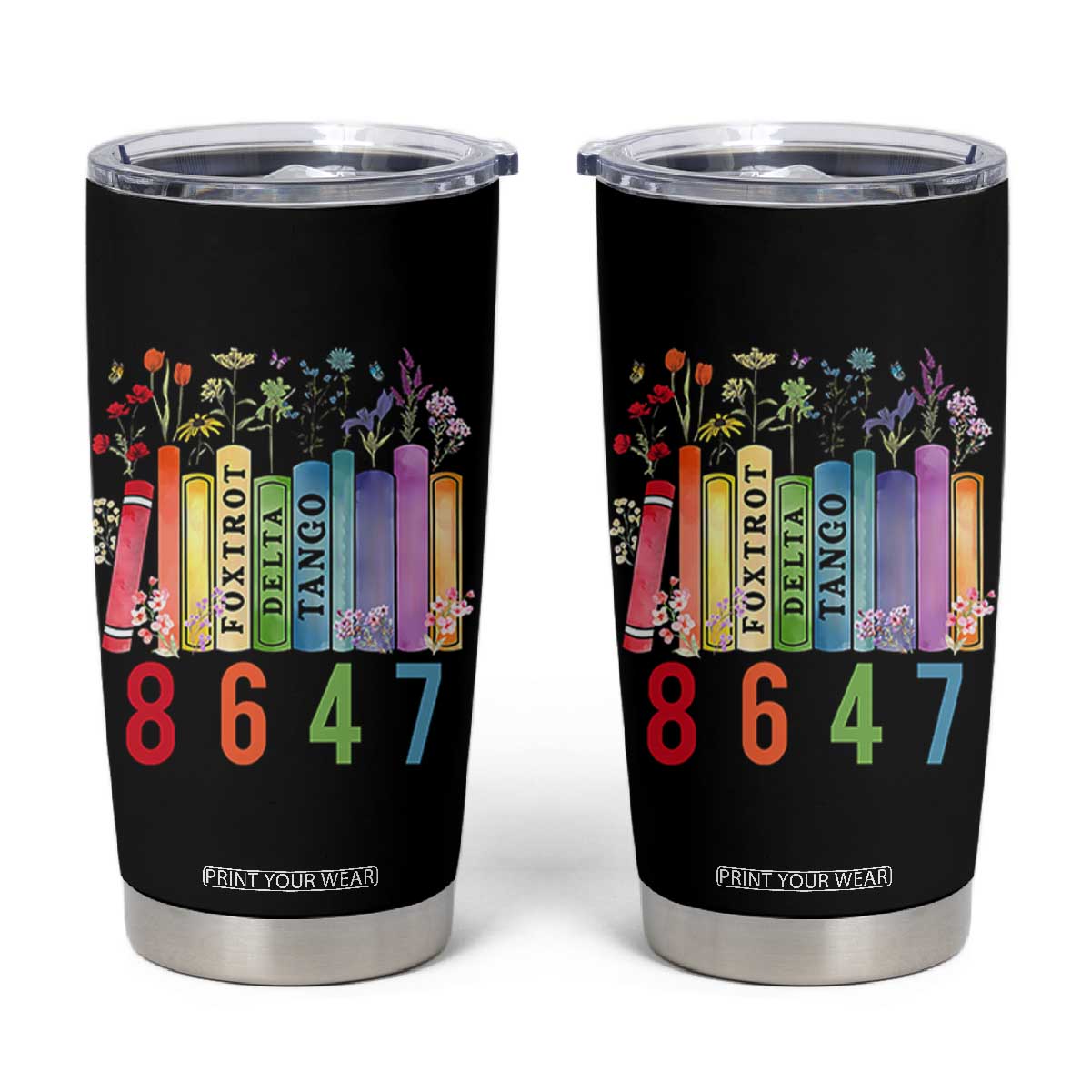 Retro 8647 Tumbler Cup Foxtrots Delta Tangos Book Flower TS10 Black Print Your Wear