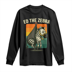 Retro Ed the Zebra Meme Long Sleeve Shirt Funny Viral Escape Animal TS02 Black Print Your Wear