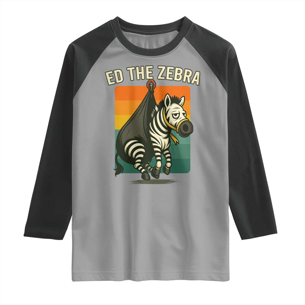 Retro Ed the Zebra Meme Raglan Shirt Funny Viral Escape Animal TS02 Sport Gray Black Print Your Wear