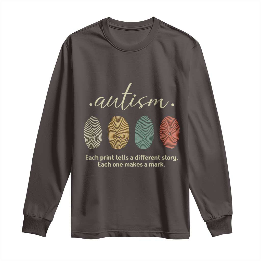 Retro Fingerprint Autism Awareness Long Sleeve Shirt Each Print Tells A Different Story TS10 Dark Chocolate Print Your Wear