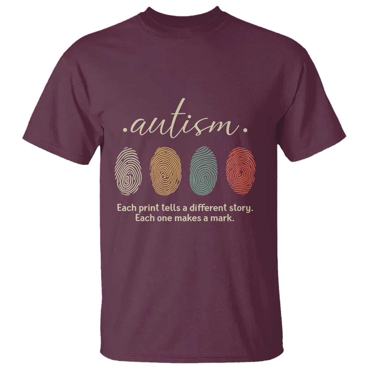 Retro Fingerprint Autism Awareness T Shirt Each Print Tells A Different Story TS10 Maroon Print Your Wear