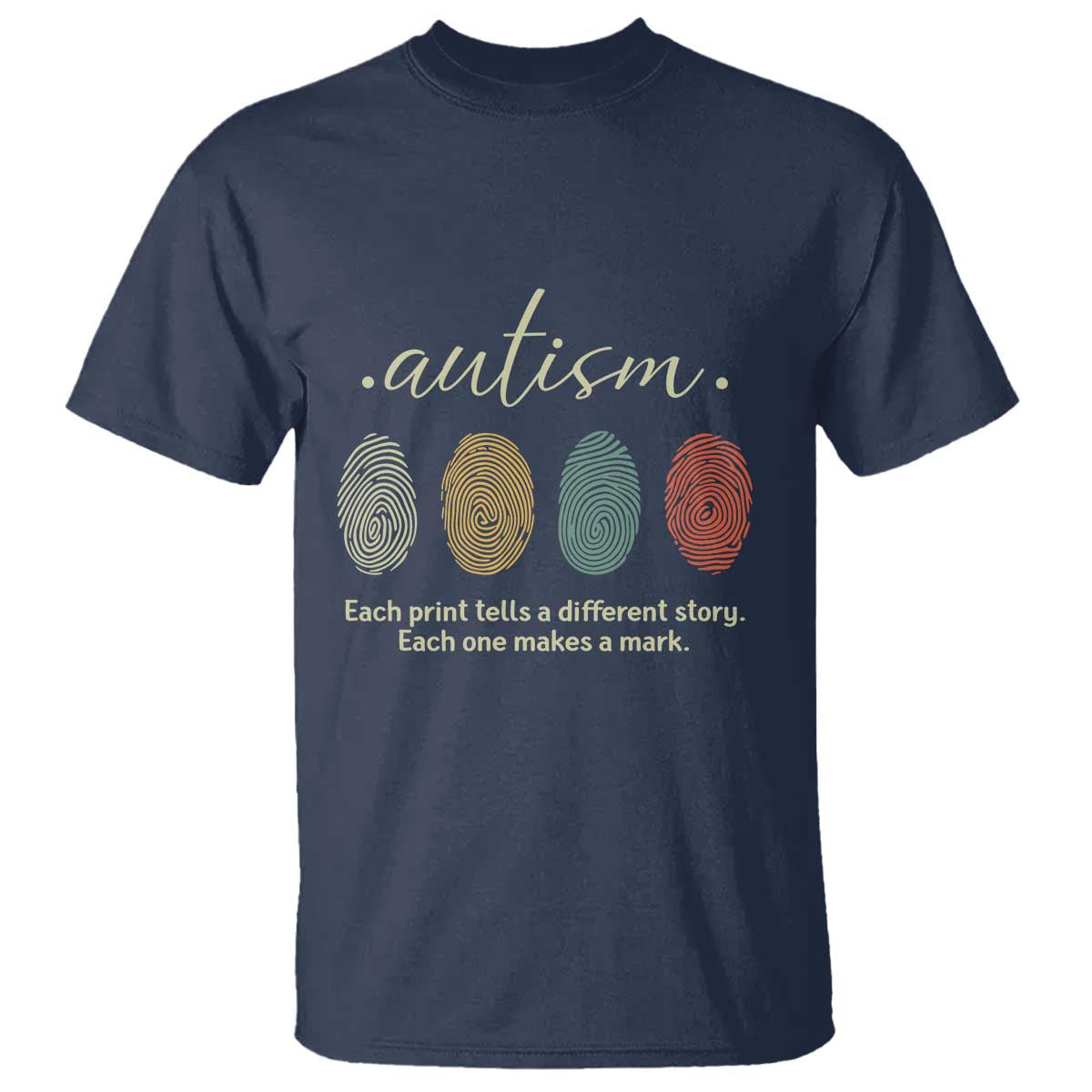 Retro Fingerprint Autism Awareness T Shirt Each Print Tells A Different Story TS10 Navy Print Your Wear