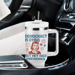 Retro Lady Democracy Is Dying But Hey Nice Fireworks Tumbler With Handle Funny 4th of July Political Satire TS02 Print Your Wear