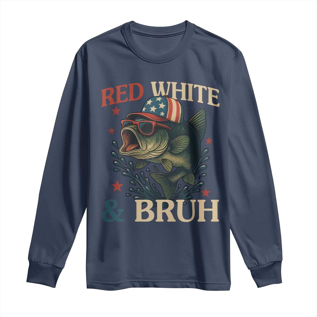 Retro Red White And Bruh Fishing Long Sleeve Shirt Funny Patriotic Bass 4th Of July TS02 Navy Print Your Wear