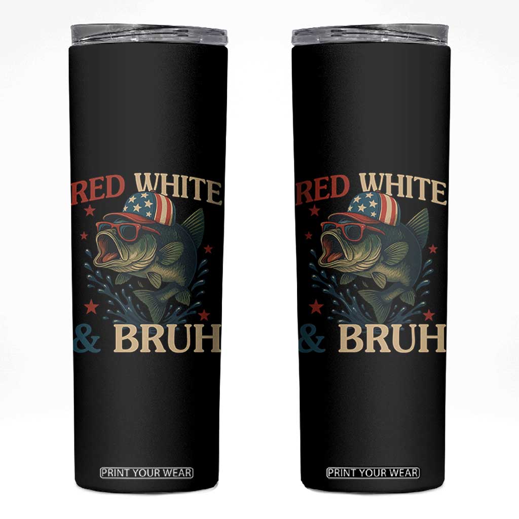 Retro Red White And Bruh Fishing Skinny Tumbler Funny Patriotic Bass 4th Of July TS02 Black Print Your Wear