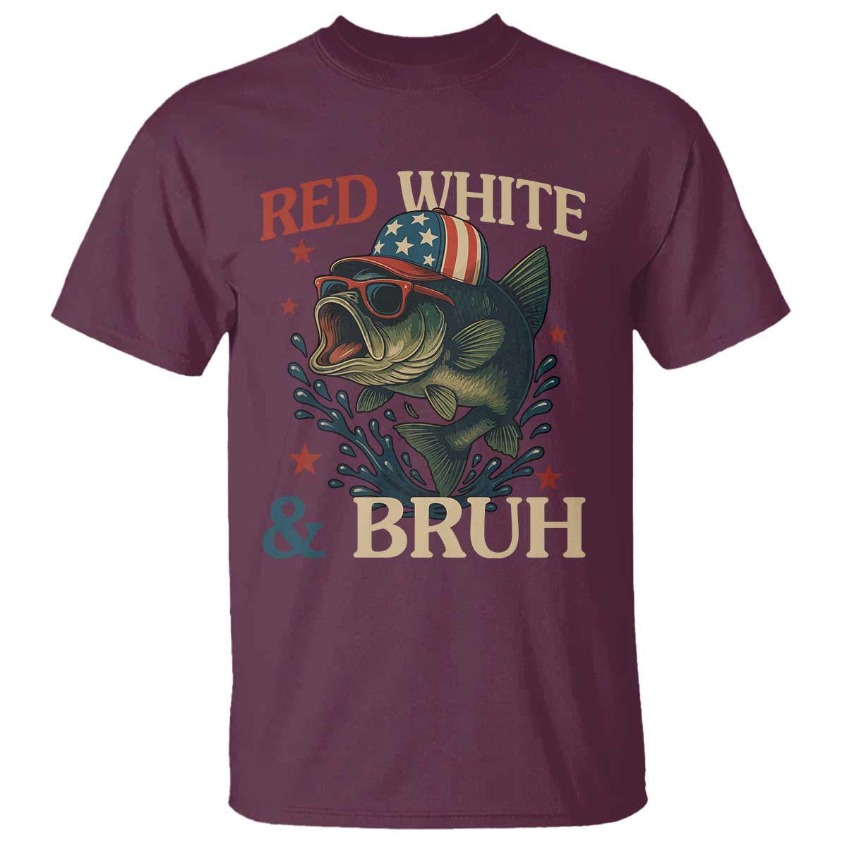 Retro Red White And Bruh Fishing T Shirt Funny Patriotic Bass 4th Of July TS02 Maroon Print Your Wear