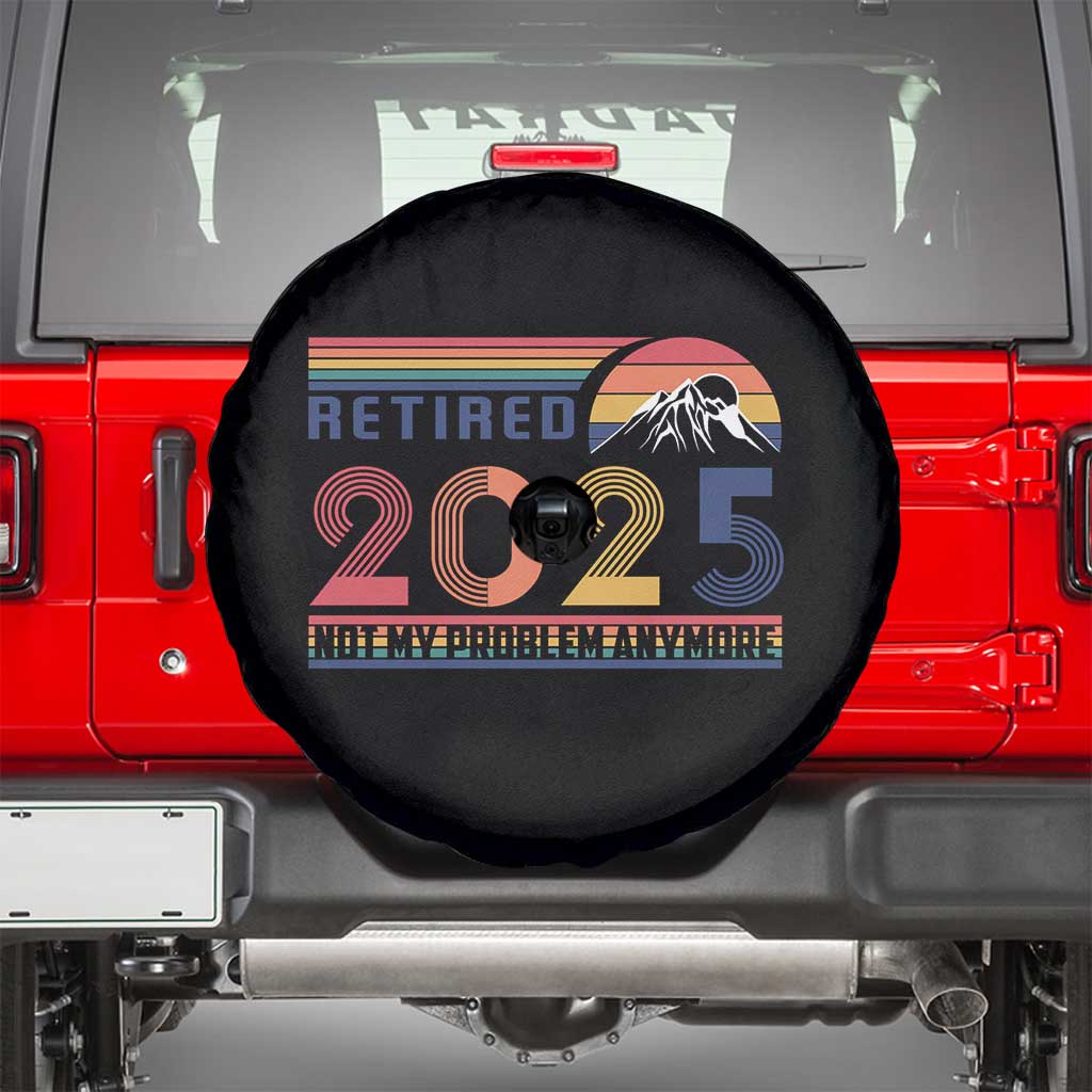Retro Retired 2025 Spare Tire Cover Not My Problem Anymore TS10 Black Print Your Wear