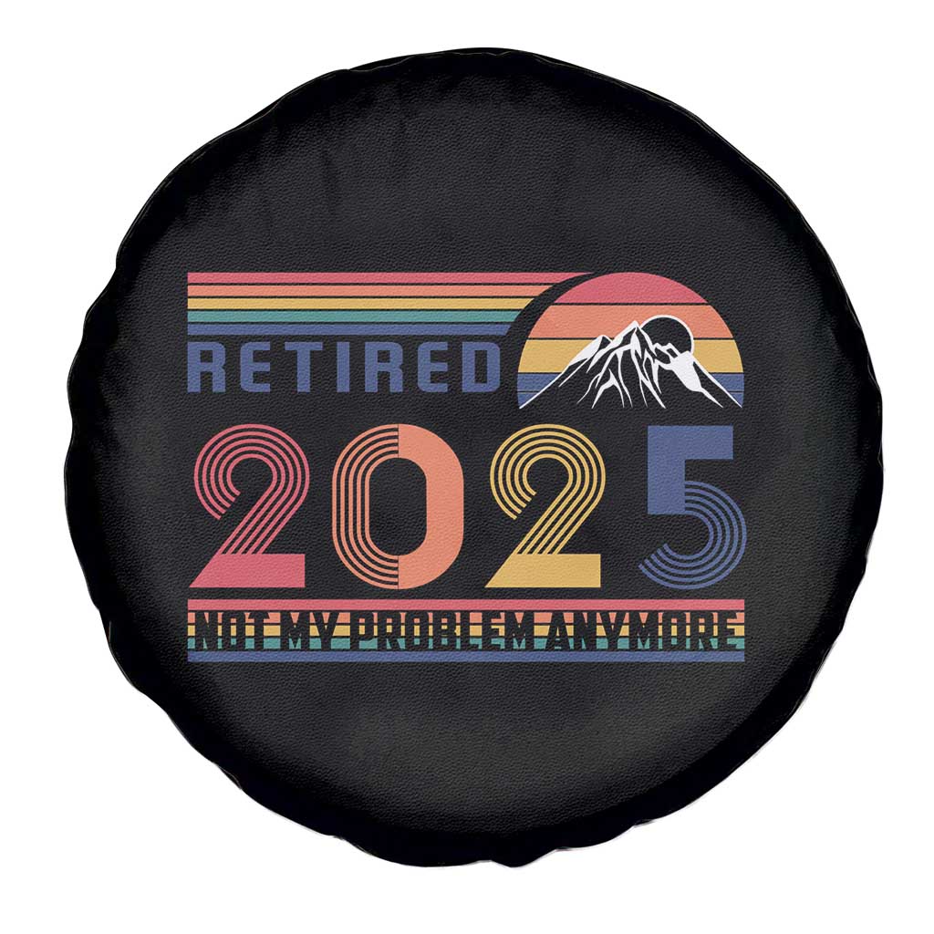 Retro Retired 2025 Spare Tire Cover Not My Problem Anymore TS10 Print Your Wear