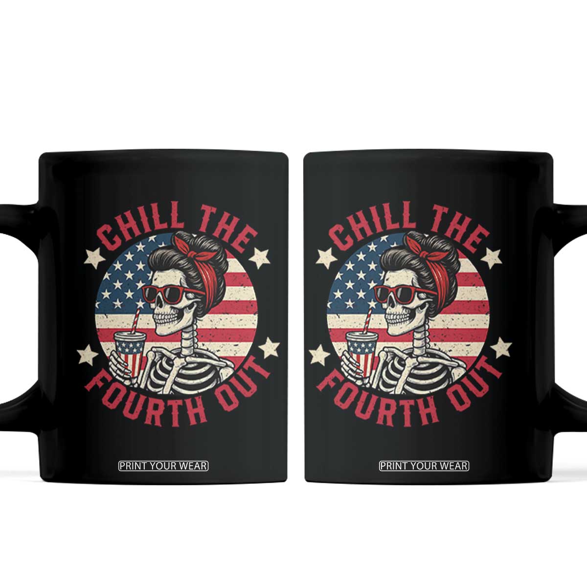 Retro Skeleton 4th of July Coffee Mug Chill The Fourth Out Funny Patriotic American Flag TS02 Black Print Your Wear