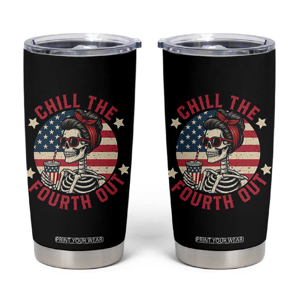 Retro Skeleton 4th of July Tumbler Cup Chill The Fourth Out Funny Patriotic American Flag TS02 Black Print Your Wear