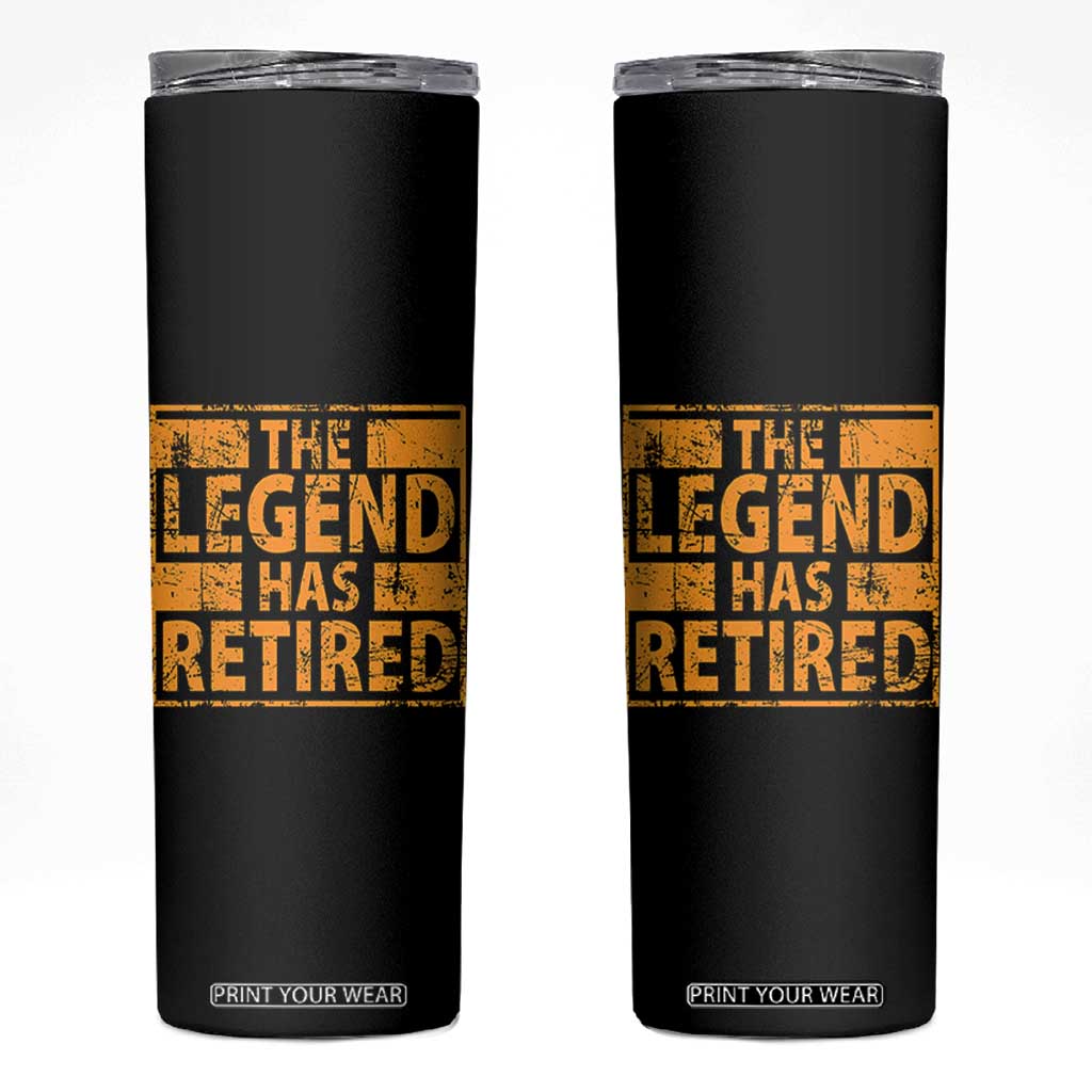 Retro The Legend Has Retired Skinny Tumbler Retirement Gifts TS10 Black Print Your Wear