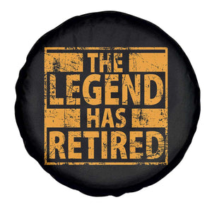 Retro The Legend Has Retired Spare Tire Cover Retirement Gifts TS10 Print Your Wear