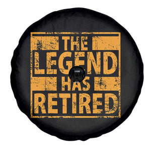 Retro The Legend Has Retired Spare Tire Cover Retirement Gifts TS10 Print Your Wear