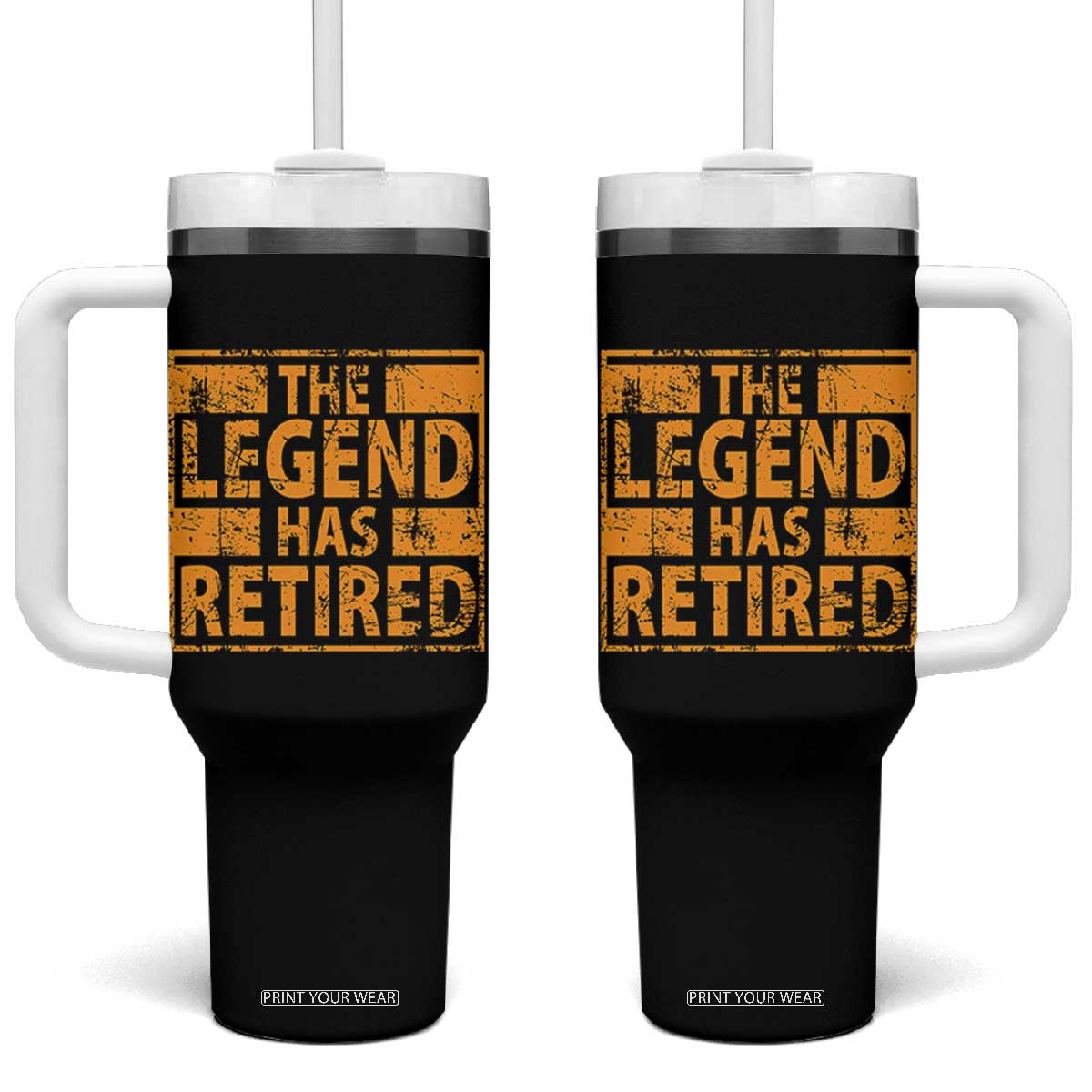Retro The Legend Has Retired Tumbler With Handle Retirement Gifts TS10 One Size: 40 oz Black Print Your Wear