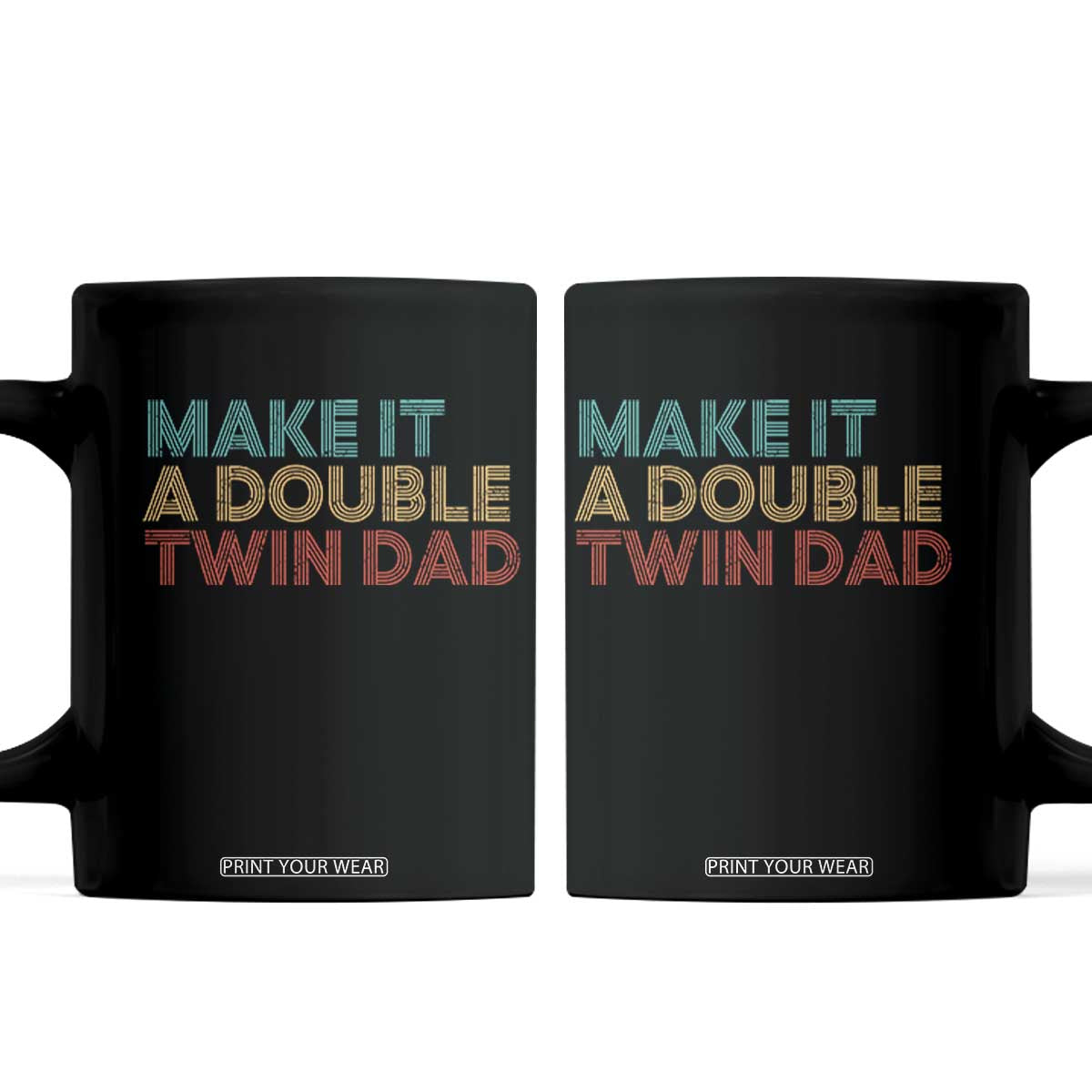 Retro Twin Dad Coffee Mug Make It A Double Funny Fathers Day TS10 Black Print Your Wear