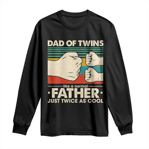 Retro Twin Dad Long Sleeve Shirt Like A Normal But Just Twice As Cool TS10 Black Print Your Wear