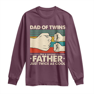 Retro Twin Dad Long Sleeve Shirt Like A Normal But Just Twice As Cool TS10 Maroon Print Your Wear