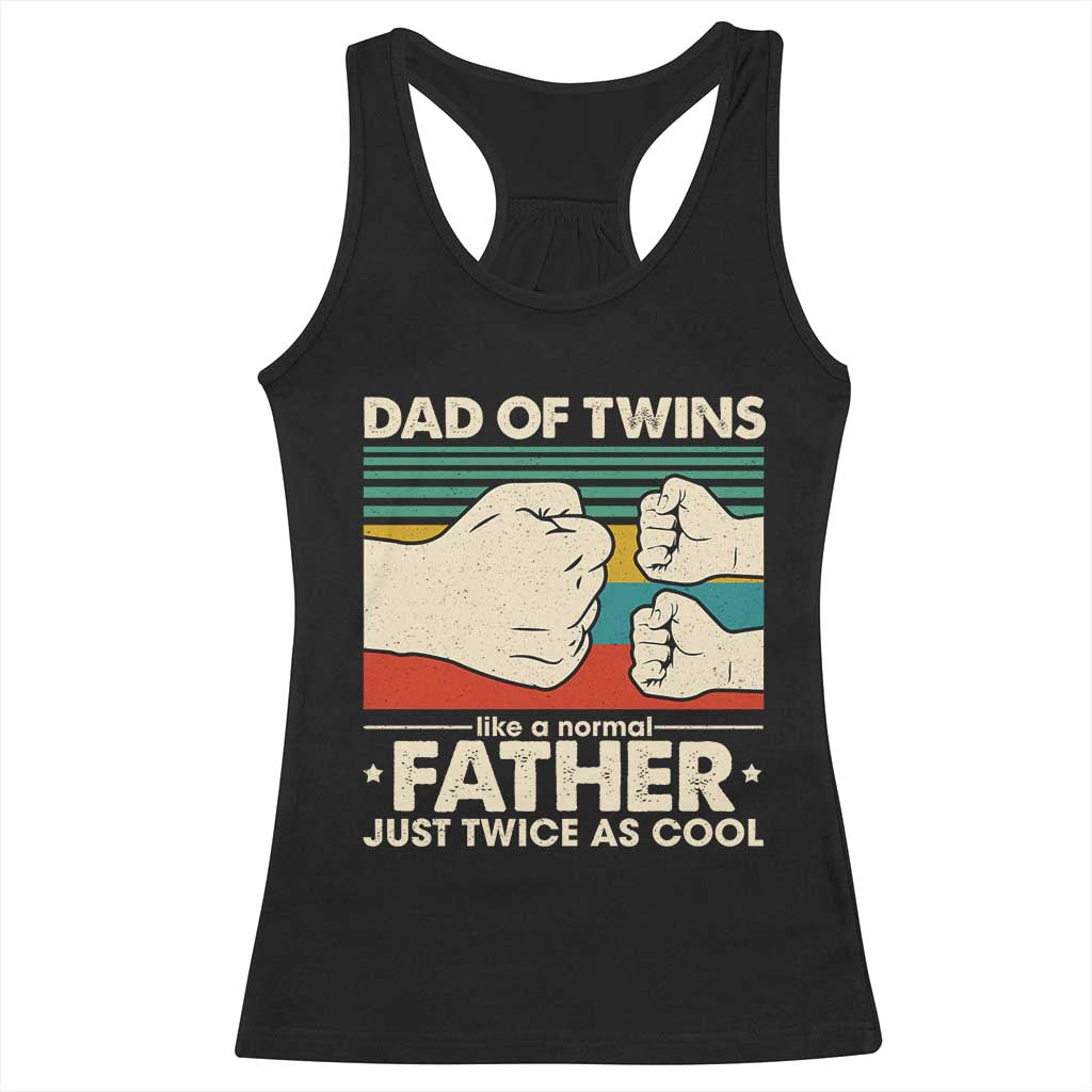 Retro Twin Dad Racerback Tank Top Like A Normal But Just Twice As Cool TS10 Black Print Your Wear