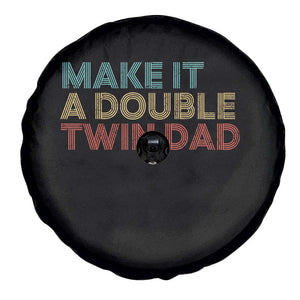 Retro Twin Dad Spare Tire Cover Make It A Double Funny Fathers Day TS10 Print Your Wear