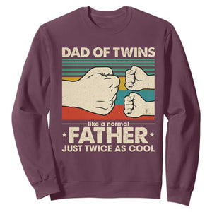 Retro Twin Dad Sweatshirt Like A Normal But Just Twice As Cool TS10 Maroon Print Your Wear