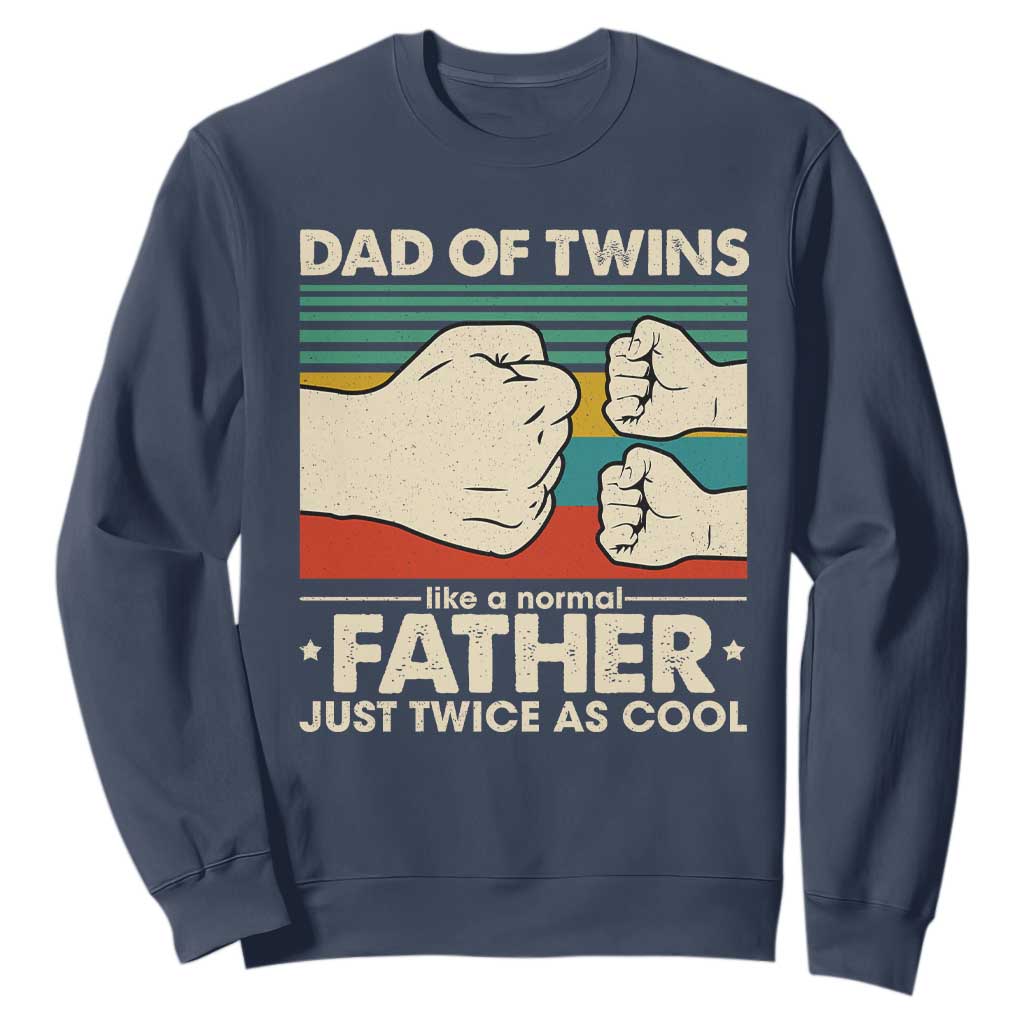 Retro Twin Dad Sweatshirt Like A Normal But Just Twice As Cool TS10 Navy Print Your Wear