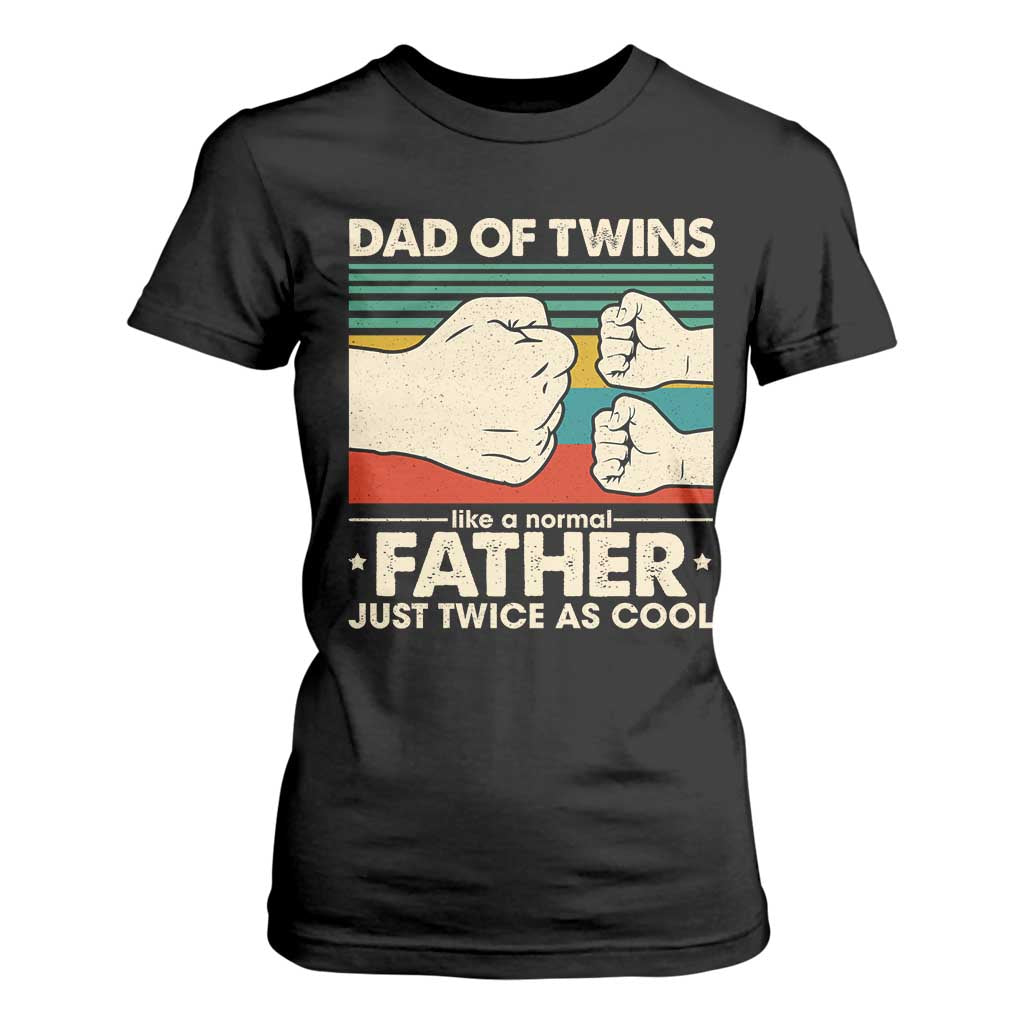 Retro Twin Dad T Shirt For Women Like A Normal But Just Twice As Cool TS10 Black Print Your Wear
